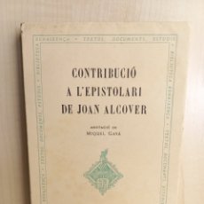 Libros de segunda mano: CONTRIBUCIÓ A L'EPISTOLARI DE JOAN ALCOVER. MIQUEL GAYÀ. EDITORIAL BARCINO, BIBLIOTECA RENAIXENSA