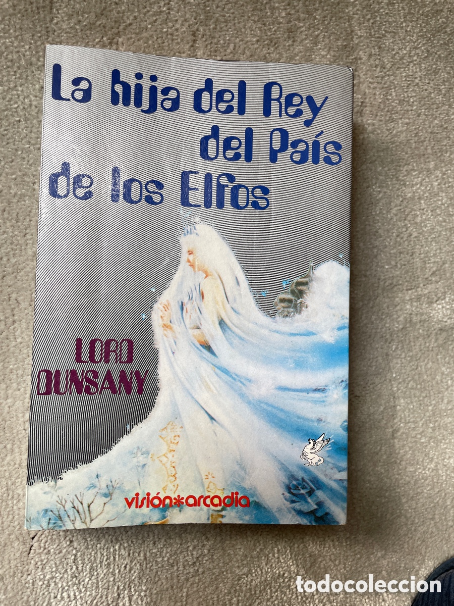 Libros de segunda mano: La Hija del Rey del Pa&iacute;s de los Elfos - Foto 1