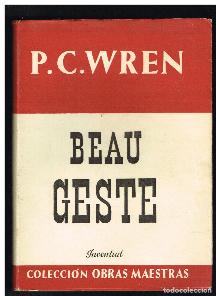 Libros de segunda mano: BEAU GESTE - P.C. WREN - 1946 - Foto 1
