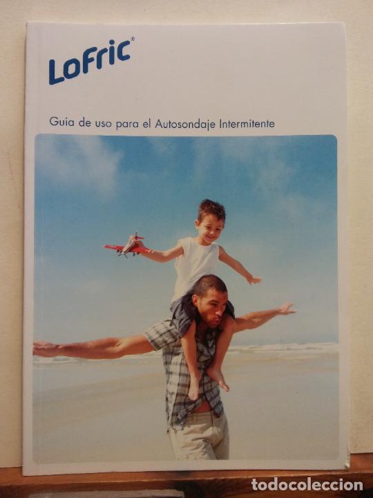 Libros de segunda mano: LOFRIC. GUIA DE USO PARA EL AUTOSONDAJE INTERMITENTE - Foto 1