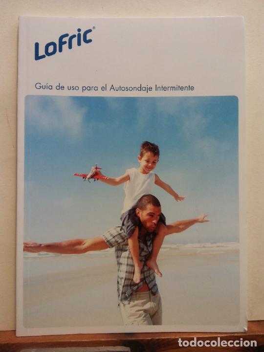 Libros de segunda mano: LOFRIC. GUIA DE USO PARA EL AUTOSONDAJE INTERMITENTE - Foto 1