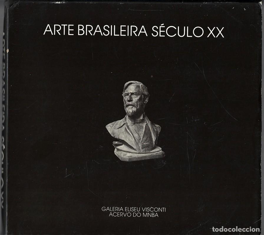 Libros de segunda mano: ARTE BRASILEIRA S&Eacute;CULO XX - Foto 1