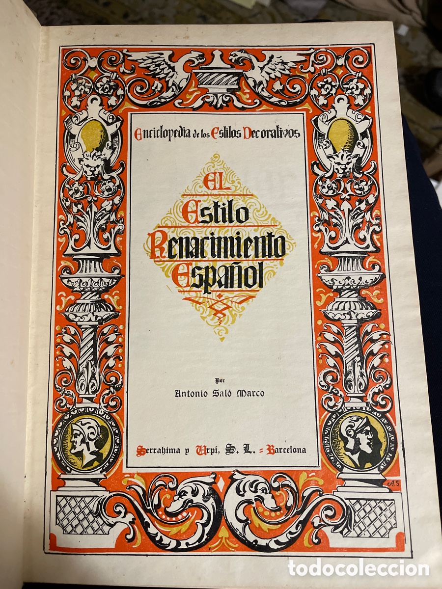 Libros de segunda mano: El estilo renacimiento espa&ntilde;ol. Serrahima y Urpi, SL - Foto 2