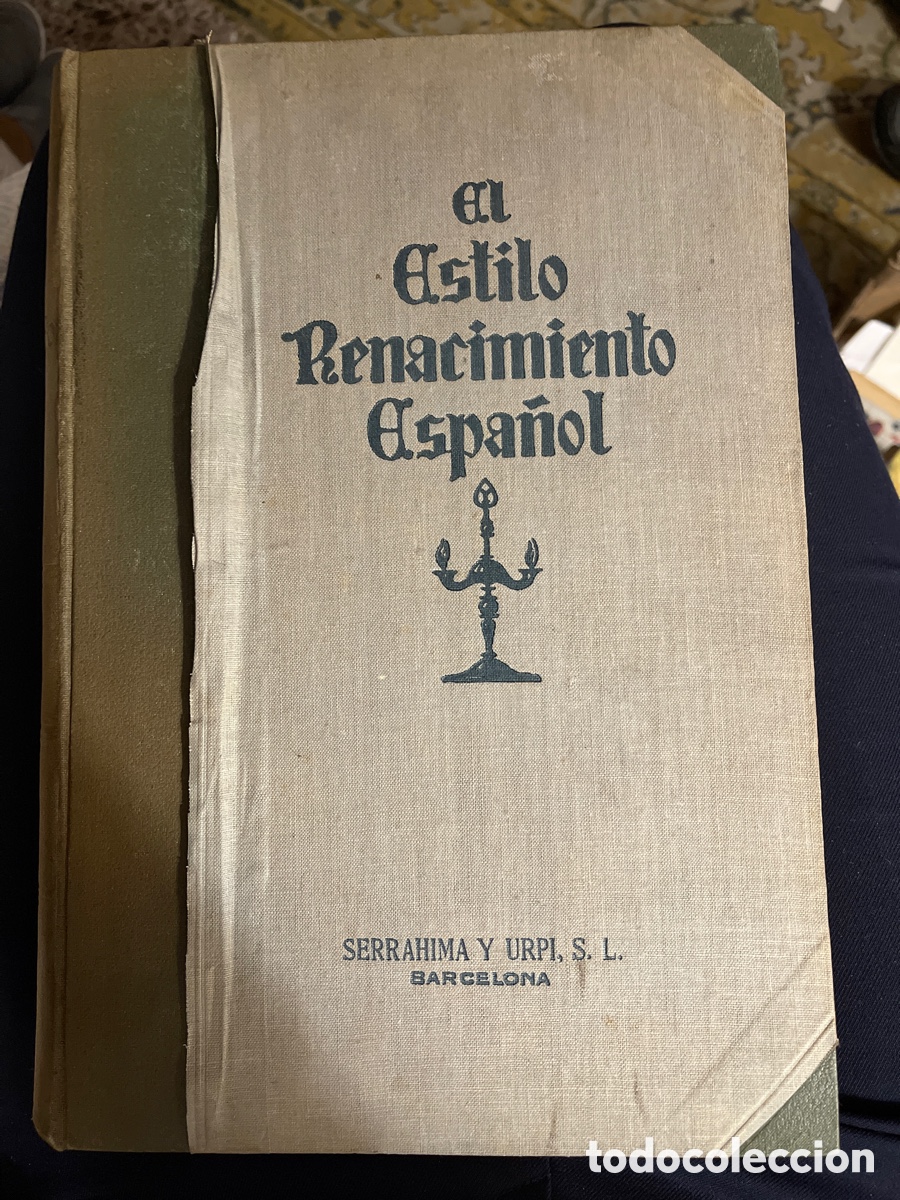 Libros de segunda mano: El estilo renacimiento espa&ntilde;ol. Serrahima y Urpi, SL - Foto 1