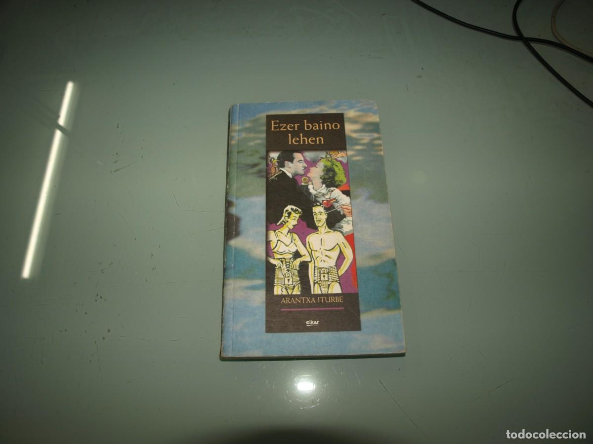 Libros de segunda mano: Arantxa Iturbe, Ezer baino lehen, Elkar - Foto 1