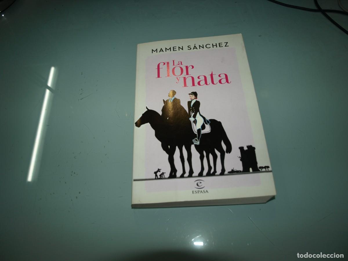 Libros de segunda mano: Mamen Sanchez, La flor y nata, Espasa - Foto 1