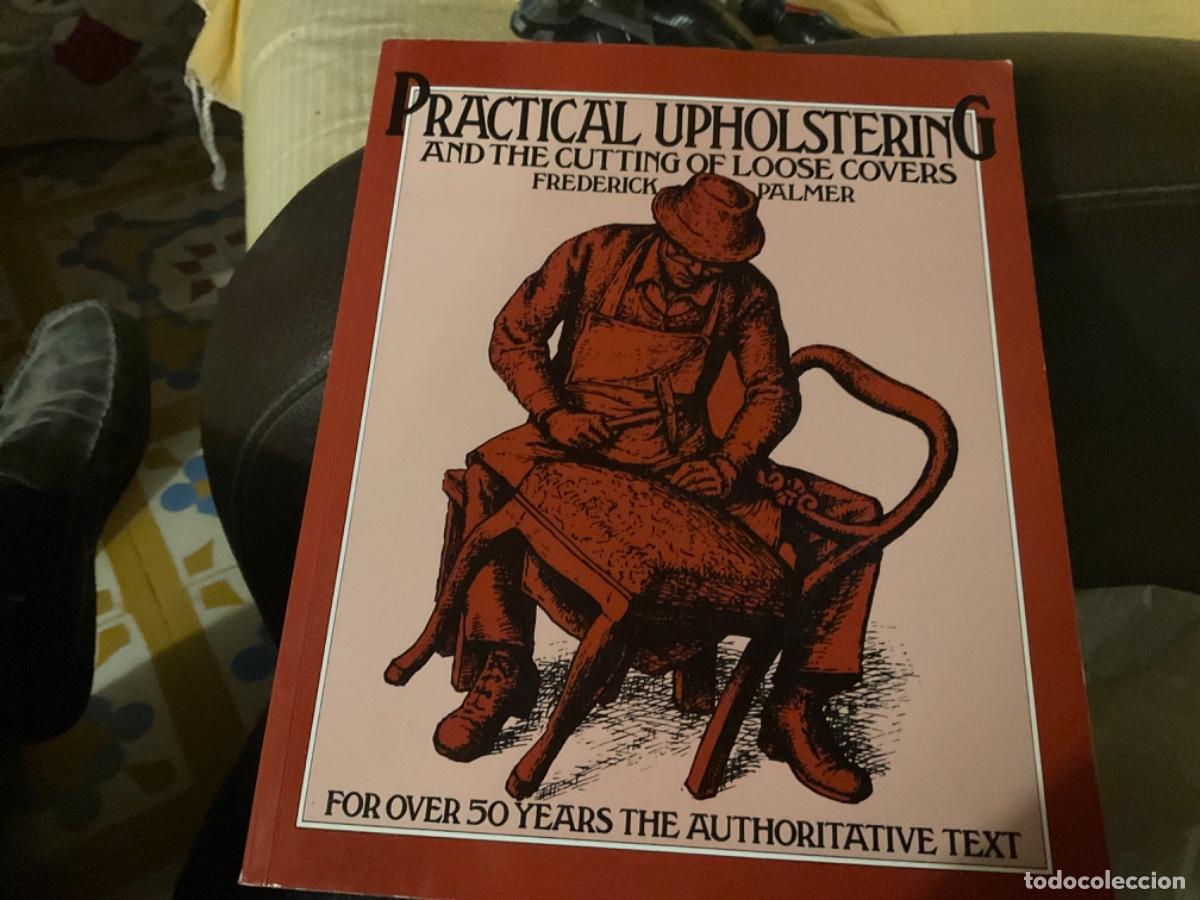 Gebrauchte B&uuml;cher: Practical Upholstering and the Cutting of Loose Covers (Hobby Craft) Palmer, Frederick Tapiceria