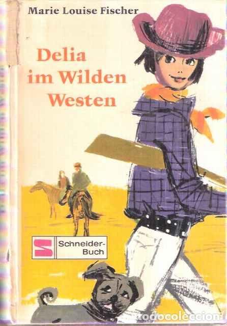 Gebrauchte B&uuml;cher: Delia im Wilden Westen - Fischer, Marie Louise