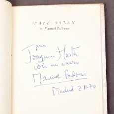 Libros de segunda mano: MANUEL PADORNO - PAPÉ SATÀN - LAS PALMAS 1970 - DEDICATORIA AUTÓGRAFA DEL AUTOR. Lote 368013446