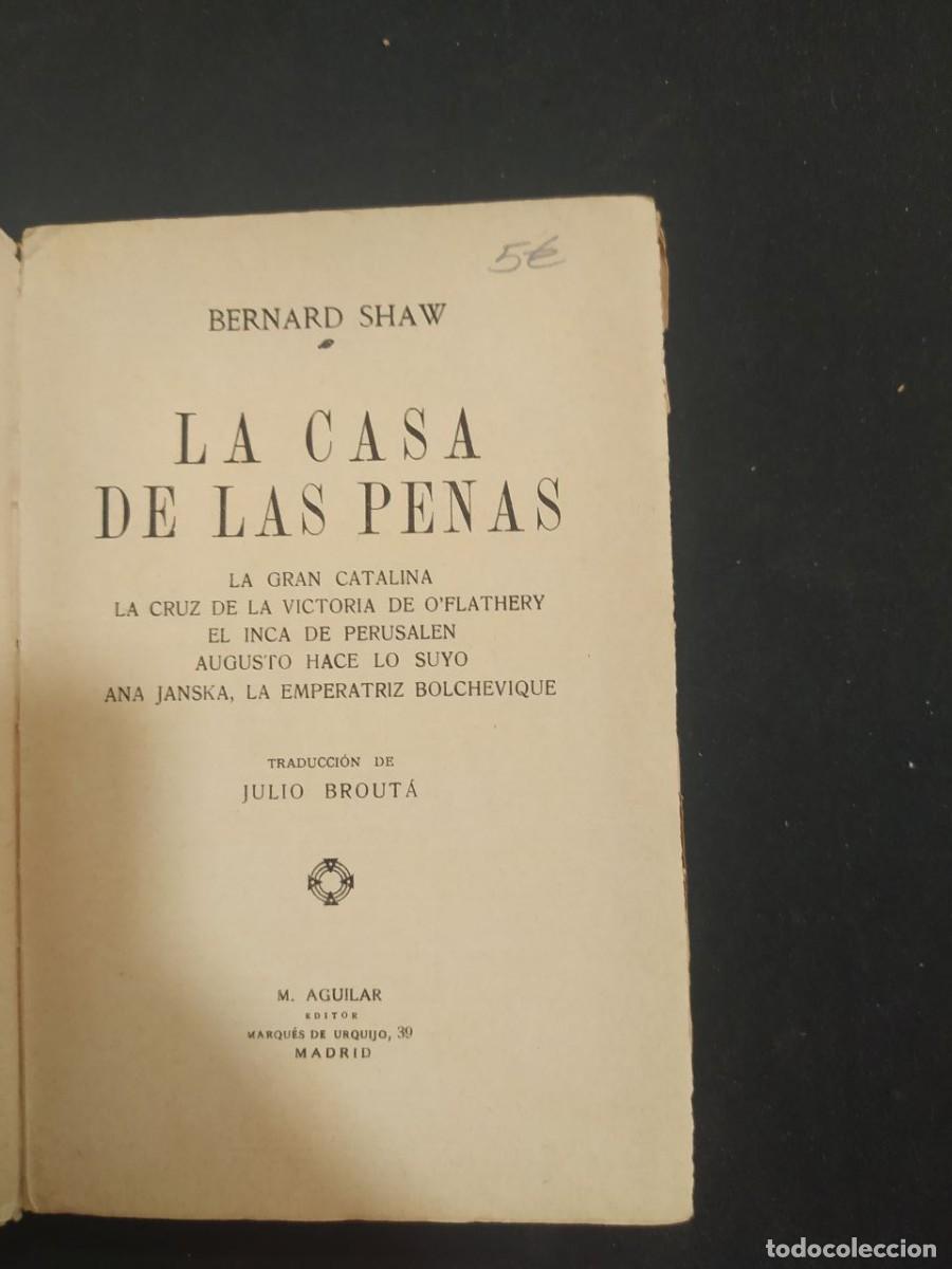 Libros de segunda mano: LA CASA DE LAS PENAS. BERNARD SHAW. ED. MONTE AGUILAR. - Foto 2