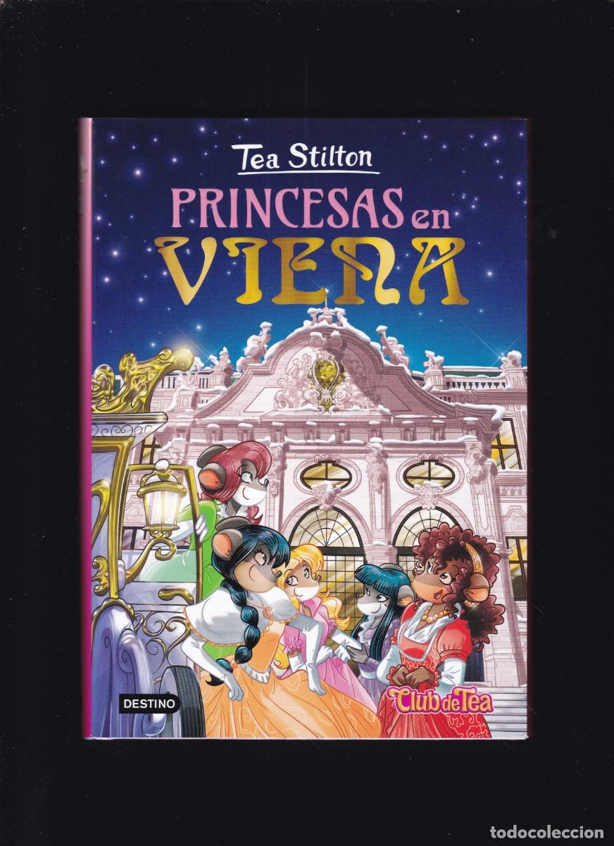 Libros de segunda mano: TEA STILTON - PRINCESAS EN VIENA - EDICIONES DESTINO 2018 / 1&ordf; EDICION - N&ordm; 30 - Foto 1