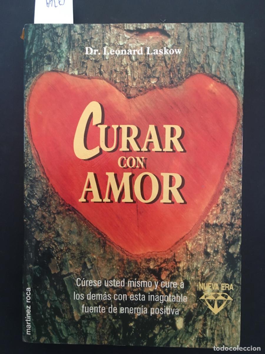 Libros de segunda mano: CURAR CON AMOR, LEONARD LASKOW - Foto 1