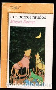 Libros de segunda mano: Los perros mudos, Miguel Barnet - Foto 1