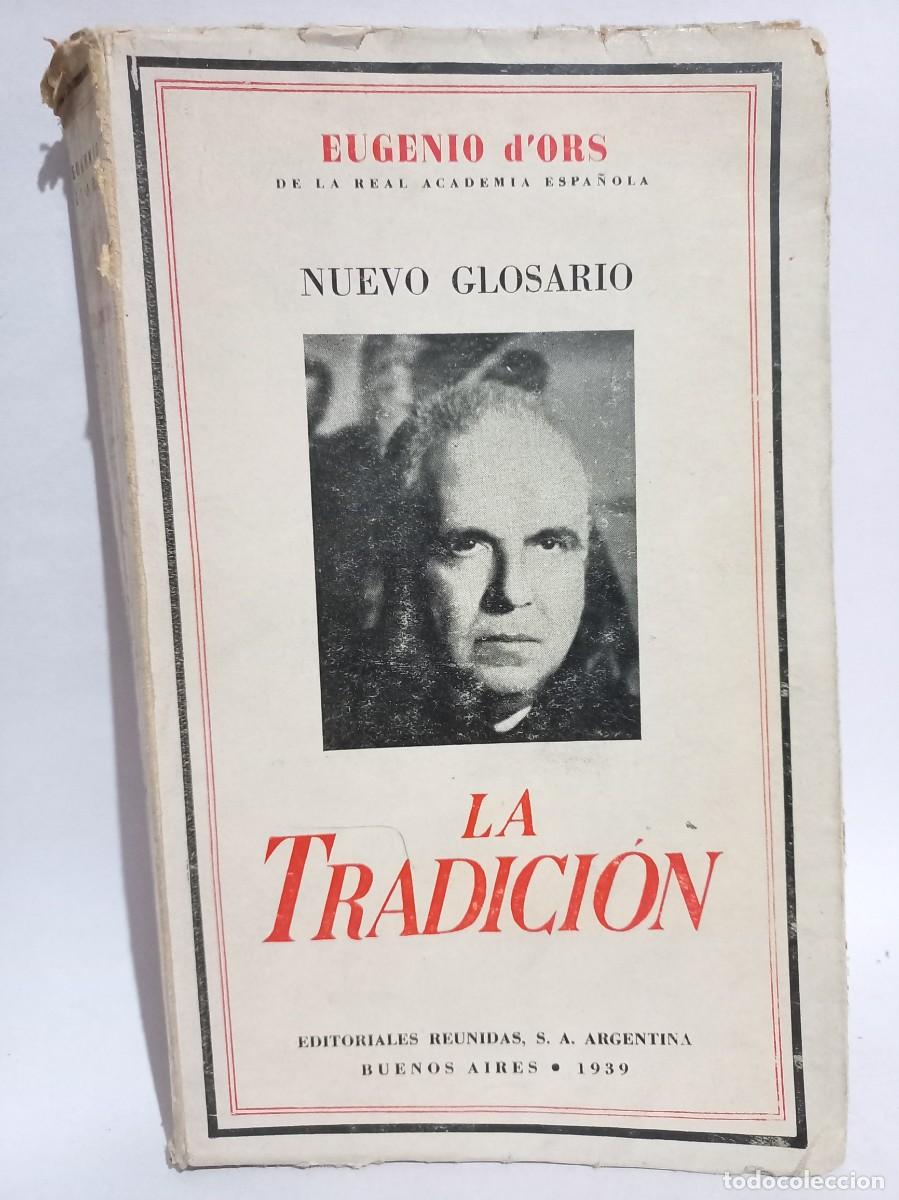 Libros de segunda mano: Eugenio DOrs - La Tradici&oacute;n - Primera edici&oacute;n - 1939 - Foto 1