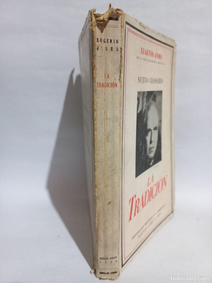 Libros de segunda mano: Eugenio DOrs - La Tradici&oacute;n - Primera edici&oacute;n - 1939 - Foto 2
