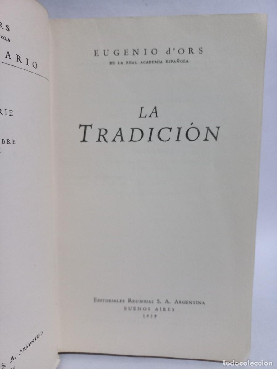 Libros de segunda mano: Eugenio DOrs - La Tradici&oacute;n - Primera edici&oacute;n - 1939 - Foto 3