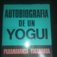Libros de segunda mano: AUTOBIOGRAFIA DE UN YOGUI. PARAMAHANSA YOGANANDA. SIGLO XX ARGENTINA