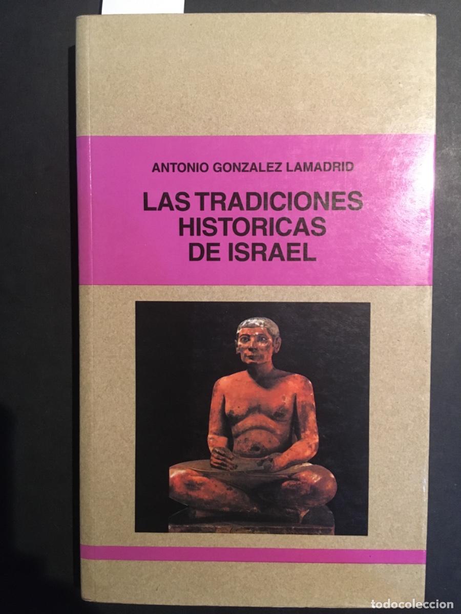 Livros em segunda m&atilde;o: LAS TRADICIONES HISTORICAS DE ISRAEL, ANTONIO GONZALEZ LAMADRID