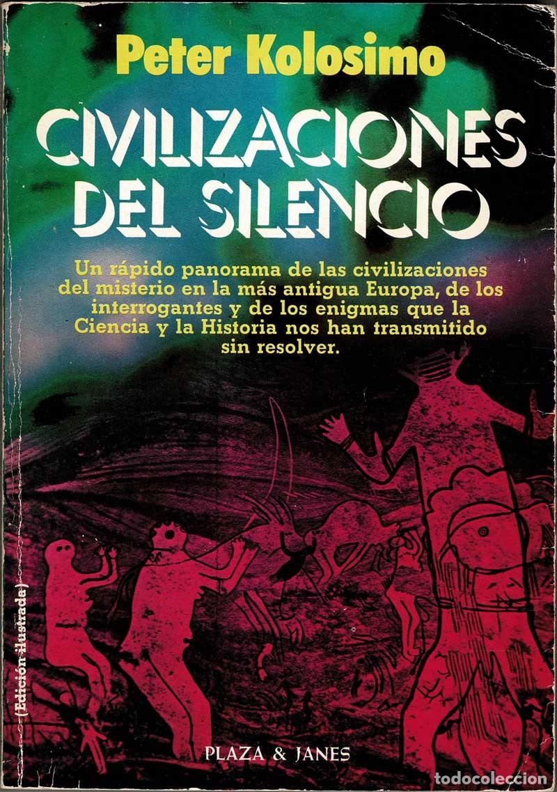 Libros de segunda mano: Civilizaciones del silencio - Peter Kolosimo - Foto 1