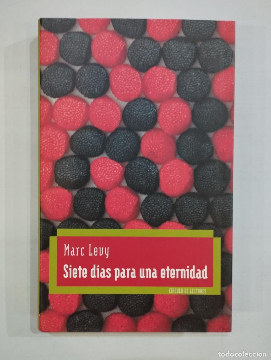 Libros de segunda mano: Marc Levy - Siete d&iacute;as para una eternidad - Foto 1
