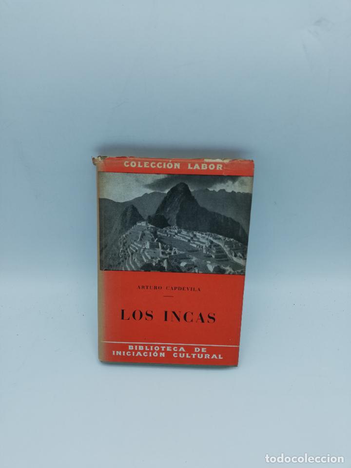 Libros de segunda mano: LOS INCAS. ARTURO CAPDEVILLA. 1954. PAGS: 178. - Foto 1