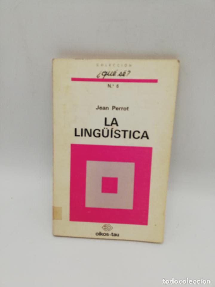 Libros de segunda mano: LA LING&Uuml;ISTICA. JEQAN PERROT. 1970. PAGS: 127. - Foto 1