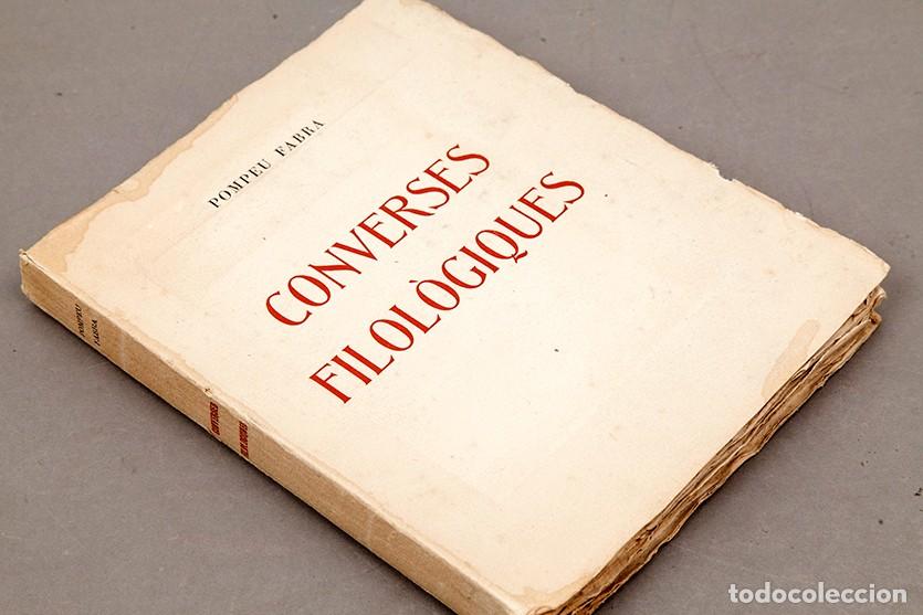 Libros de segunda mano: POMPEU FABRA - CONVERSES FILOL&Ograve;GIQUES - 1946 - Foto 2