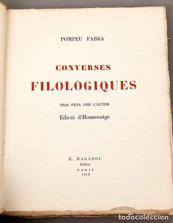 Libros de segunda mano: POMPEU FABRA - CONVERSES FILOL&Ograve;GIQUES - 1946 - Foto 3