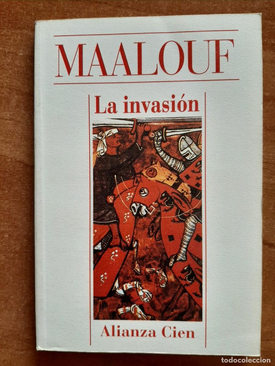 Libros de segunda mano: LA INVASI&Oacute;N - MAALOUF - Foto 1