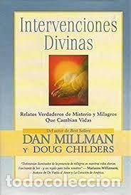 Libros de segunda mano: INTERVENCIONES DIVINAS Dan Millman Dou Childers - Foto 1