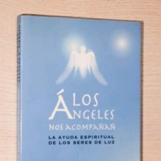 Libros de segunda mano: LOS ÁNGELES NOS ACOMPAÑAN. LA AYUDA ESPIRITUAL DE LOS SERES DE LA LUZ - SCHNEIDER, PETRA - PIEROTH,. Lote 368900311