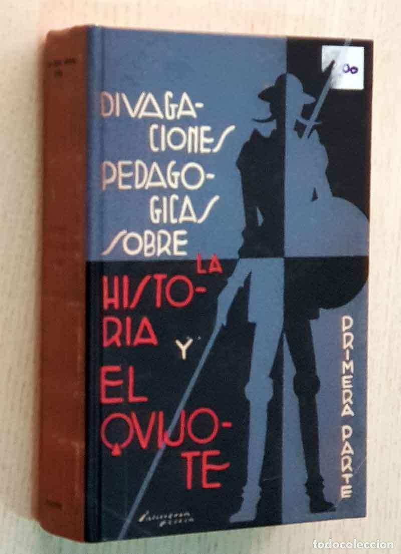 Gebrauchte B&uuml;cher: DIVAGACIONES PEDAG&Oacute;GICAS SOBRE LA HISTORIA Y EL QUIJOTE. Primera Parte - DAMATO GUTI&Eacute;RREZ, Miguel (a
