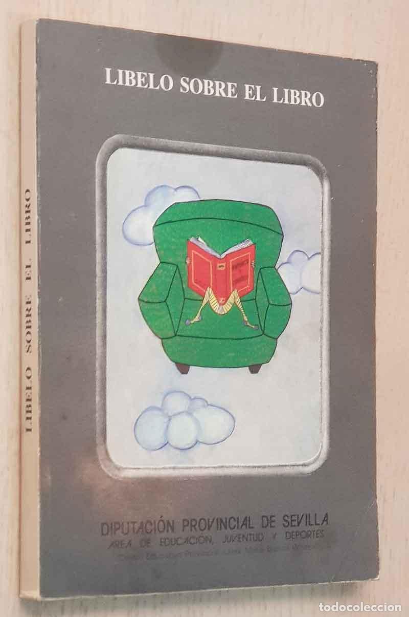 Gebrauchte B&uuml;cher: LIBELO SOBRE EL LIBRO - GARC&Iacute;A PRIETO, Jose Luis (introducci&oacute;n y selecci&oacute;n de textos)