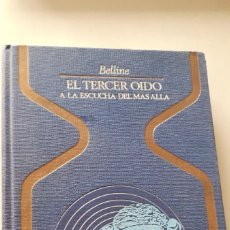 Libros de segunda mano: EL TERCER OIDO - A LA ESCUCHA DEL MAS ALLA * LA TROISIEME OREILLE * BELLINE ** PLAZA & JANES S.A.