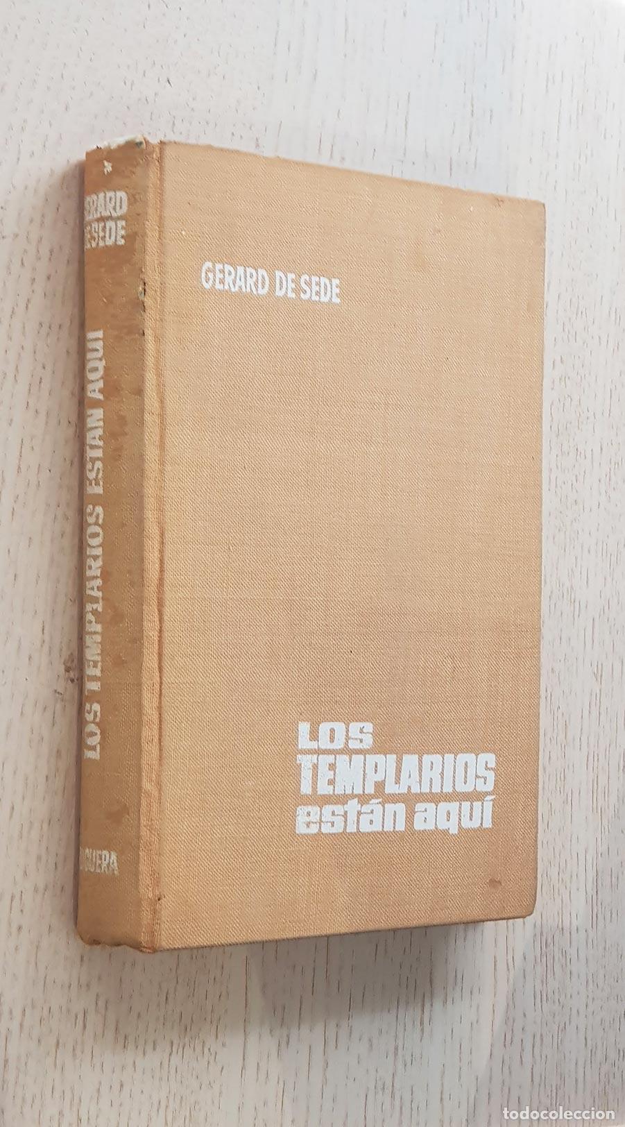 Libros de segunda mano: LOS TEMPLARIOS EST&Aacute;N AQU&Iacute; - DE SEDE, Gerad - Foto 1