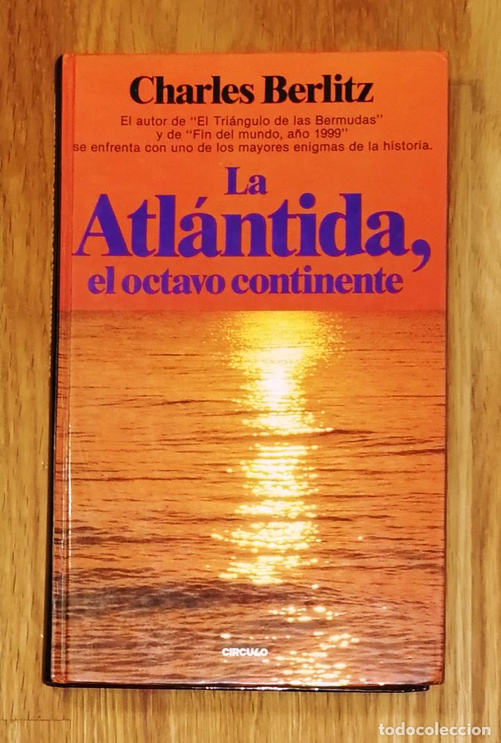 Libros de segunda mano: BERLITZ, Charles. La Atl&aacute;ntida, el octavo continente. - C&iacute;rculo de Lectores, 1985 - Foto 1