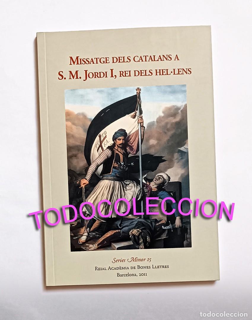 Second hand books: MISSATGE DELS CATALANS A S.M. JORDI I, REI DELS HEL&middot;LENS