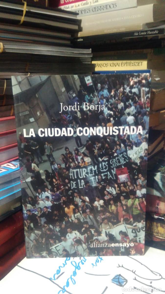 Libros de segunda mano: LA CIUDAD CONQUISTADA, JORDI BORJA, ED. ALIANZA - Foto 1