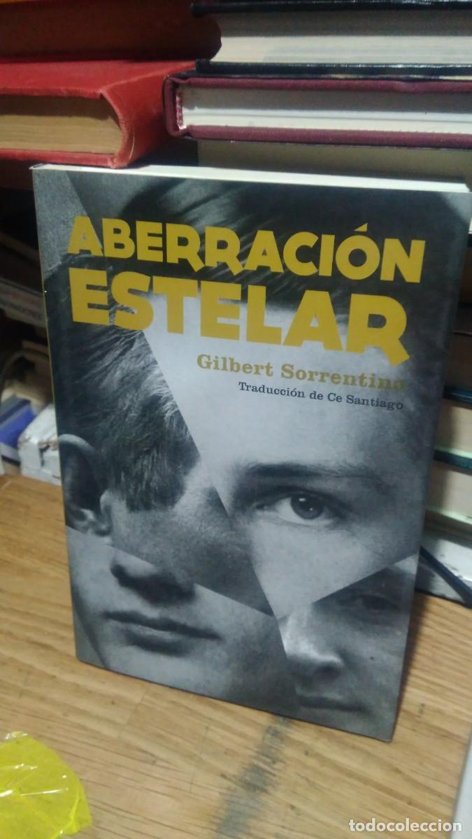 Libros de segunda mano: ABERRACI&Oacute;N ESTELAR, GILBERT SORRENTINO, ED. UNERWOOD - Foto 1