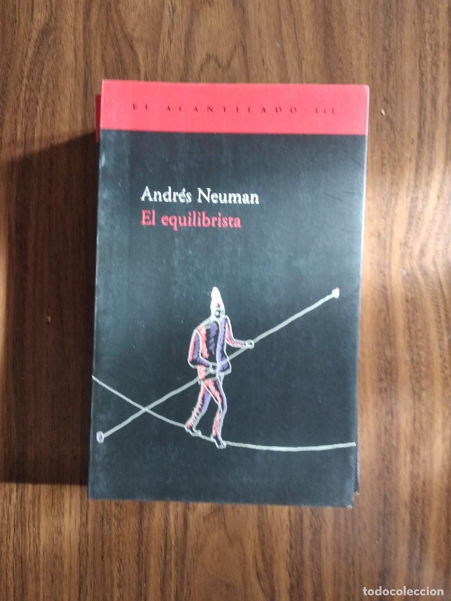 Libros de segunda mano: Andr&eacute;s Neuman - El equilibrista - Foto 1