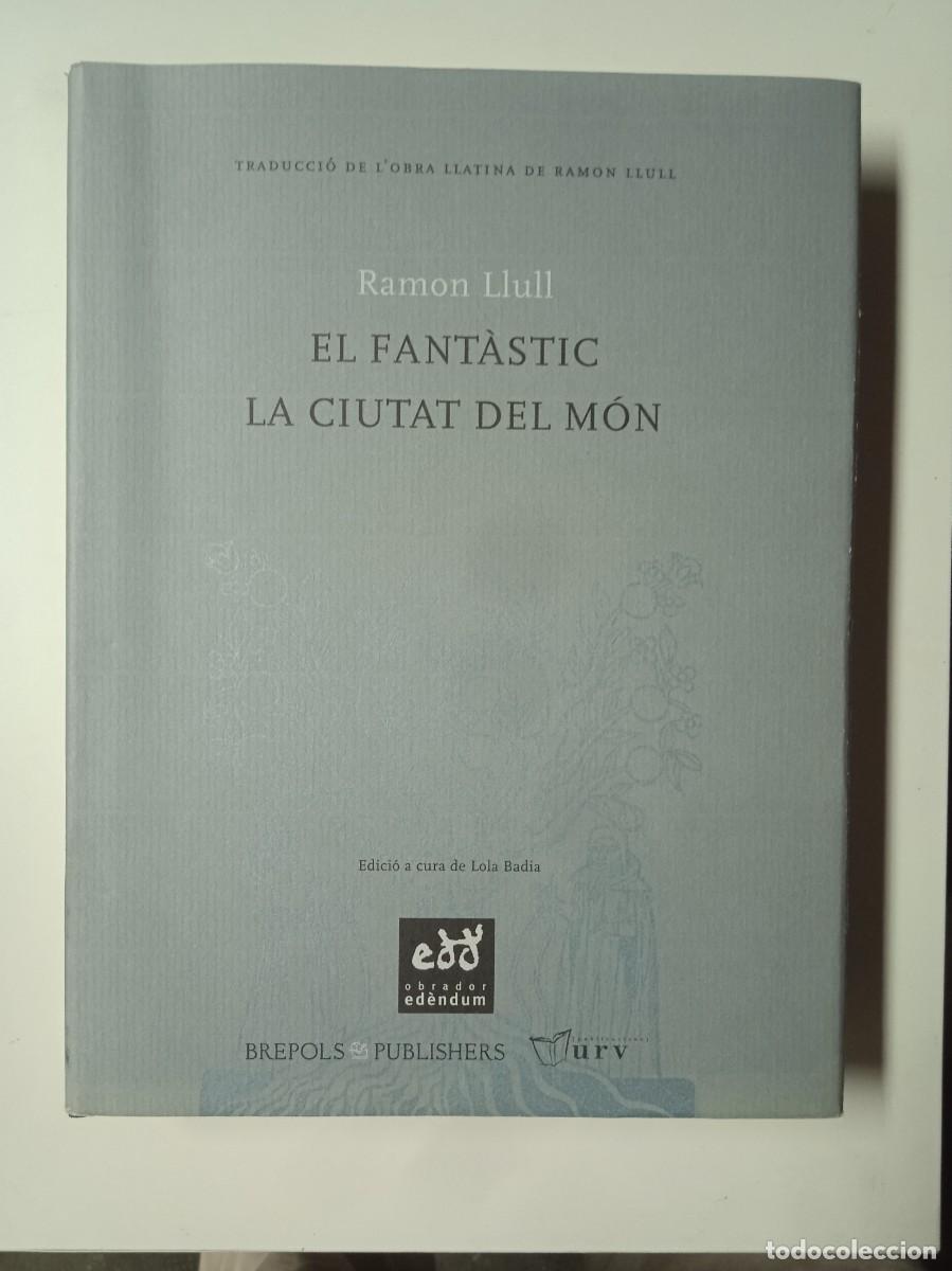 Libros de segunda mano: EL FANT&Aacute;STIC LA CIUTAT DEL M&Oacute;N Vol II - Ram&oacute;n Llull - Foto 1