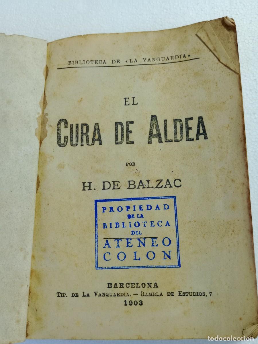 Libros de segunda mano: Libro. EL CURA DE ALDEA. - H. DE BALZAC - 1903 - - Foto 2