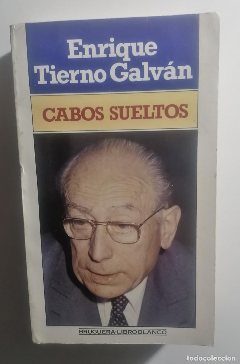 Libros de segunda mano: ENRIQUE TIERNO GALV&Aacute;N CABOS SUELTOS - Foto 1