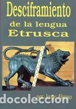 Libros de segunda mano: desciframiento de la lengua Etrusca Jorge Alonso - Foto 1