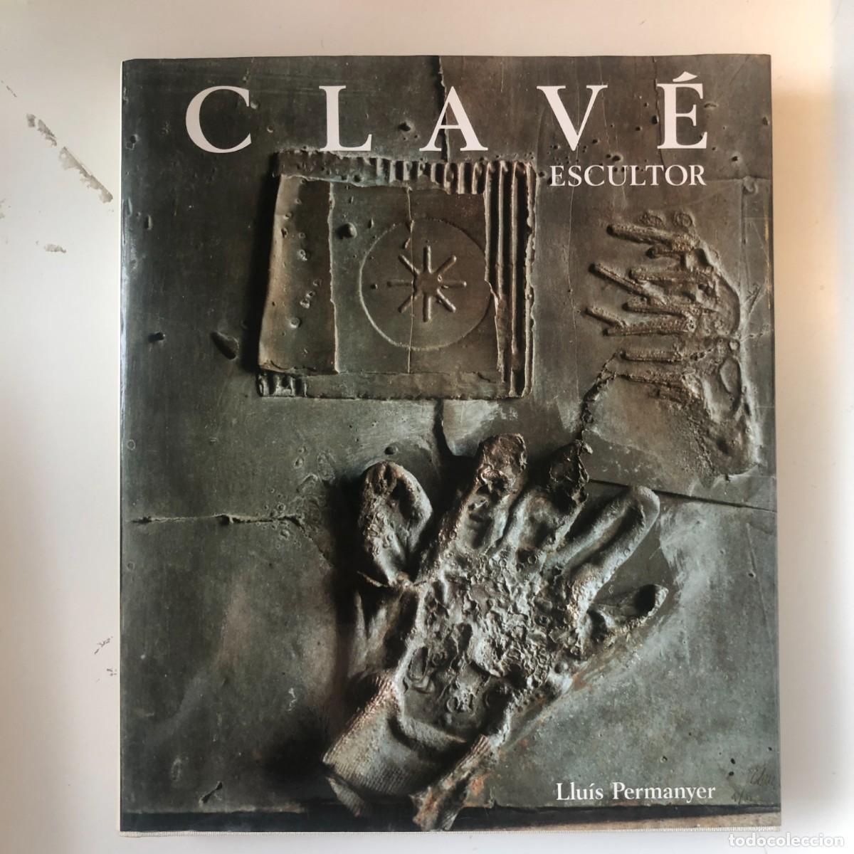 Libros de segunda mano: CLAV&Eacute; ESCULTOR Lluis PERMANYER, - Foto 1