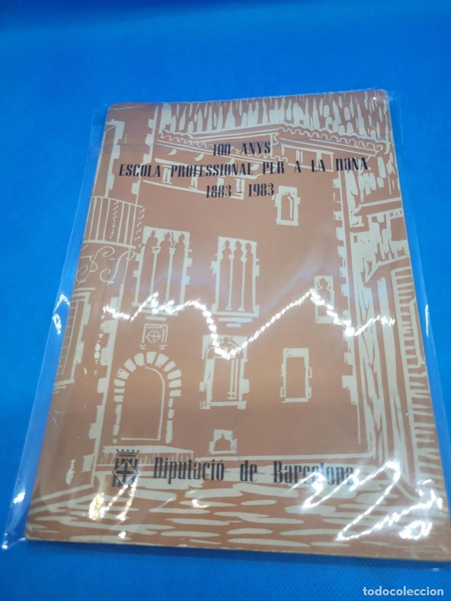 Libros de segunda mano: 100 anys Escola per a la Dona 1883 CA1 - Foto 1