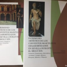 Libros de segunda mano: PATRIMONIO ARTÍSTICO DE LOS CONVENTOS MASCULINOS DESAMORTIZADOS EN SEVILLA DURANTE EL SIGLO XIX 2T