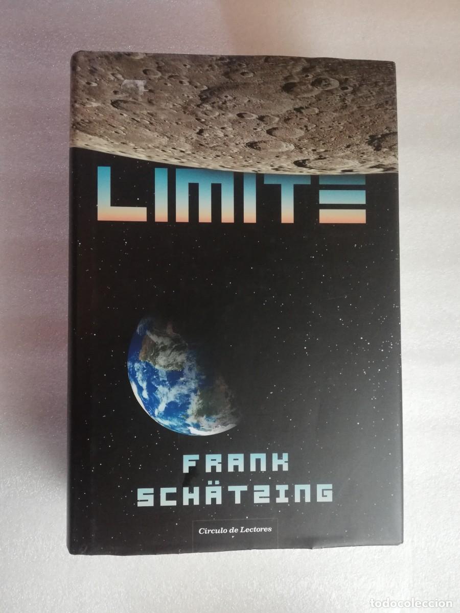 Libros de segunda mano: LIMITE, DE FRANK SCH&Auml;TZING. CIRCULO DE LECTORES. TAPA DURA - Foto 1