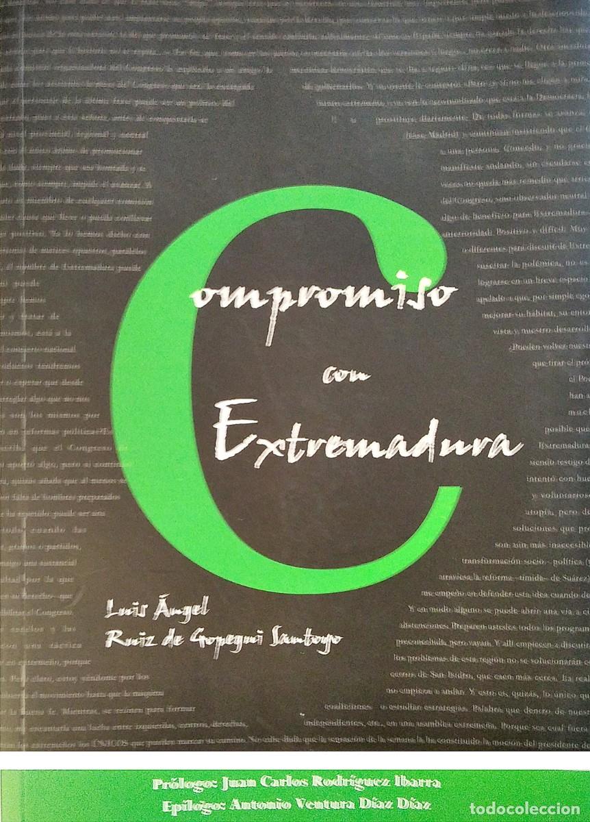 Libros de segunda mano: Compromiso con Extremadura / Luis &Aacute;. Ruiz de Gopegui / Badajoz - Foto 3