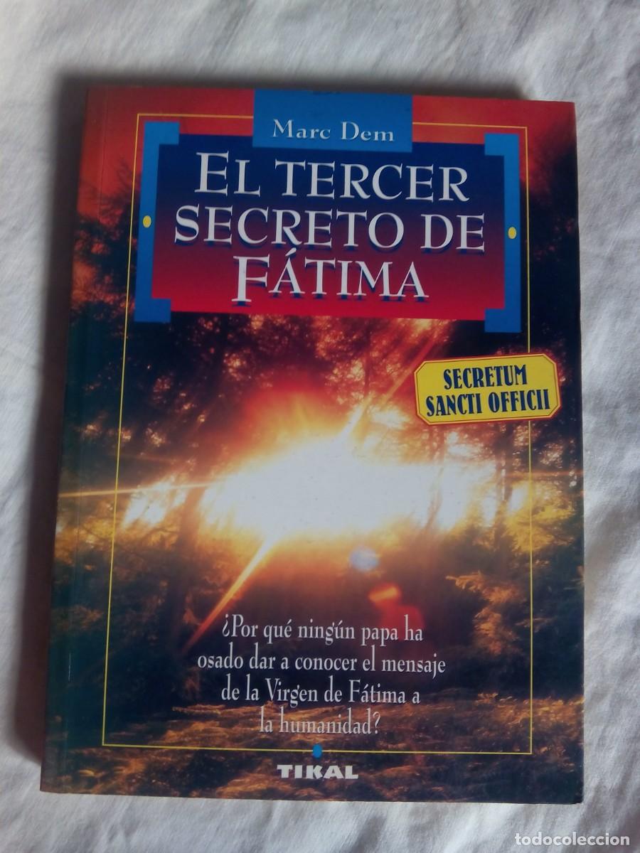 Libros de segunda mano: EL TERCER SECRETO DE F&Aacute;TIMA / MARC DEM - Foto 1